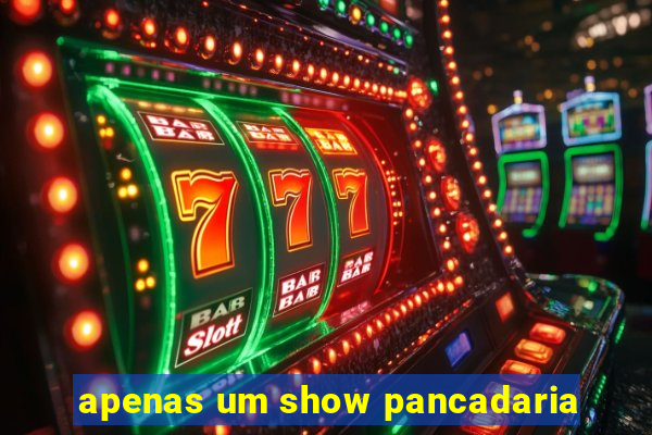 apenas um show pancadaria