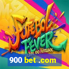 900 bet .com