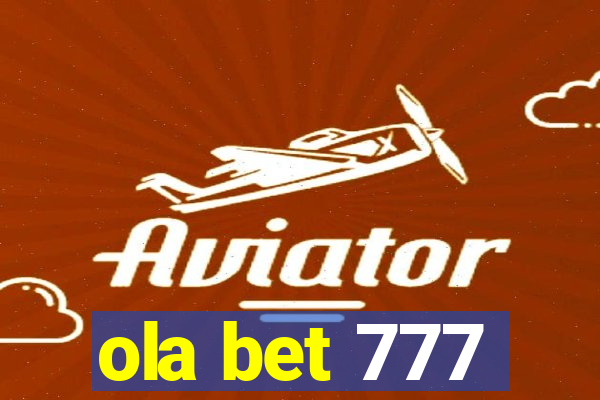 ola bet 777
