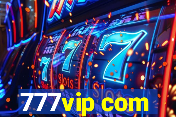 777vip com