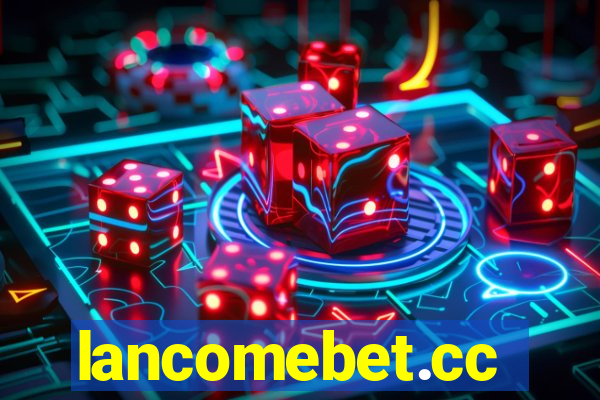 lancomebet.cc