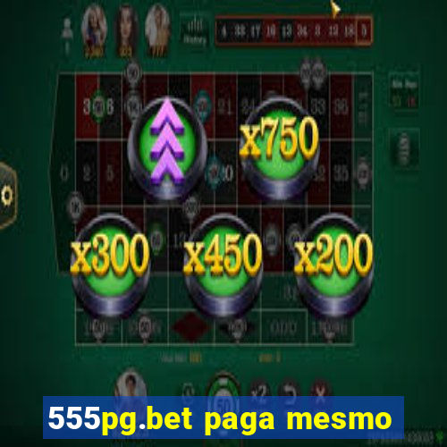 555pg.bet paga mesmo
