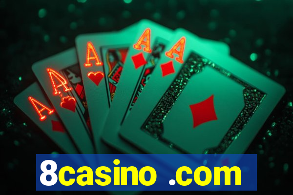 8casino .com