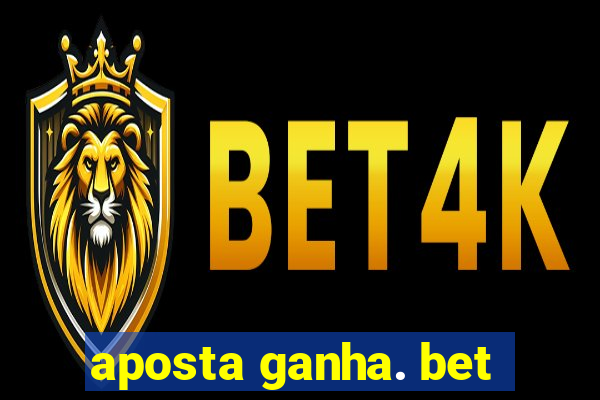 aposta ganha. bet