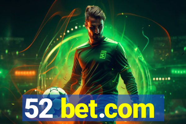 52 bet.com