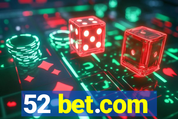 52 bet.com