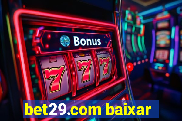 bet29.com baixar