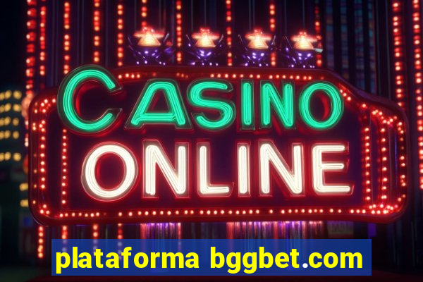 plataforma bggbet.com