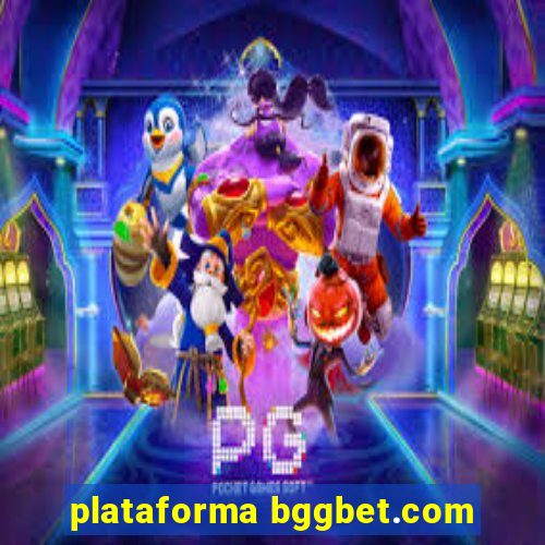 plataforma bggbet.com