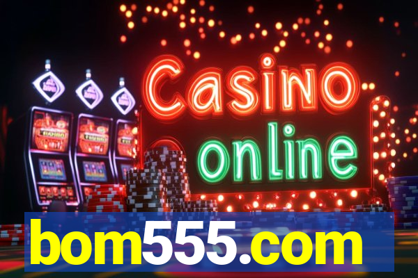 bom555.com