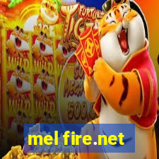 mel fire.net