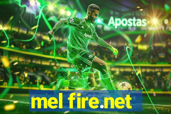 mel fire.net