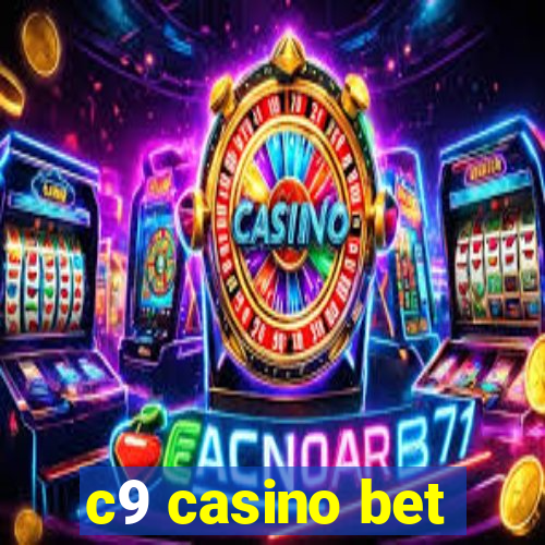 c9 casino bet