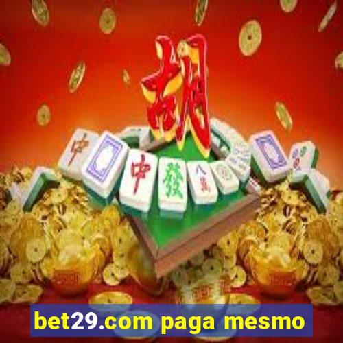 bet29.com paga mesmo