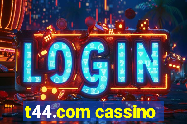 t44.com cassino