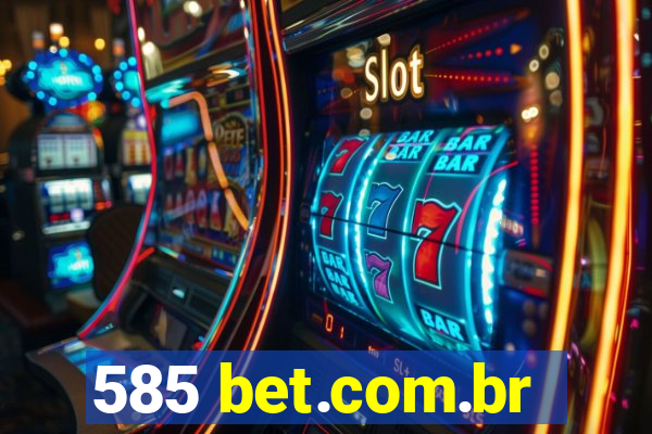585 bet.com.br