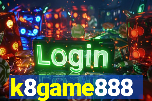 k8game888