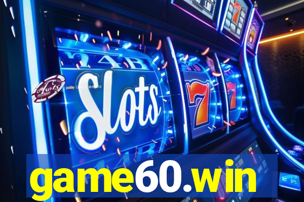 game60.win