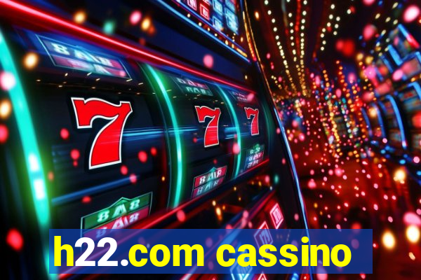 h22.com cassino