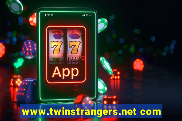 www.twinstrangers.net com