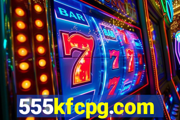 555kfcpg.com