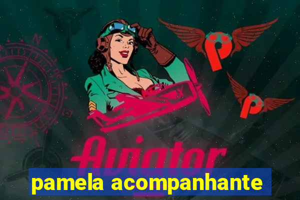 pamela acompanhante