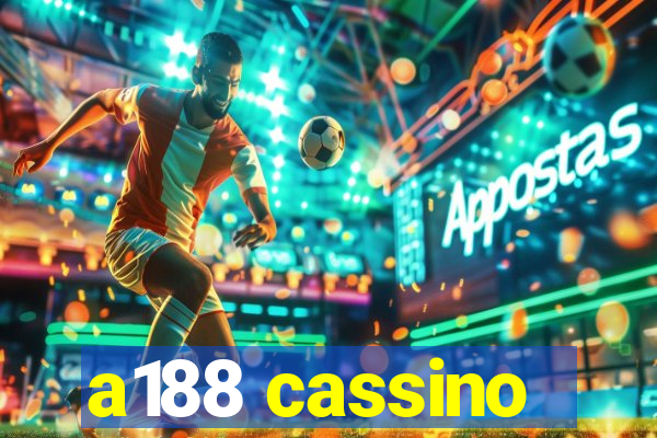 a188 cassino