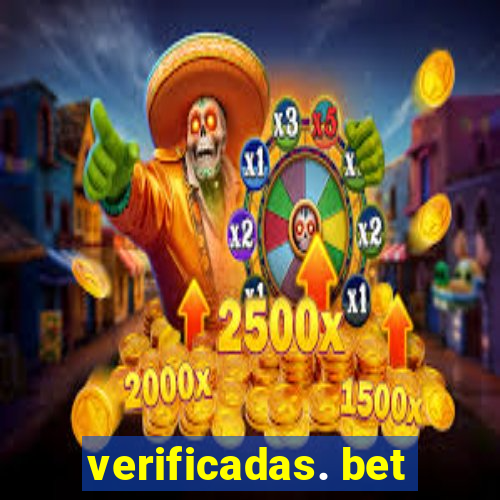 verificadas. bet