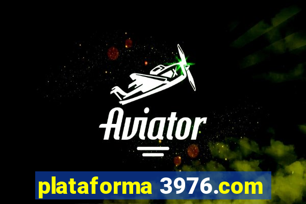 plataforma 3976.com