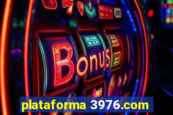 plataforma 3976.com