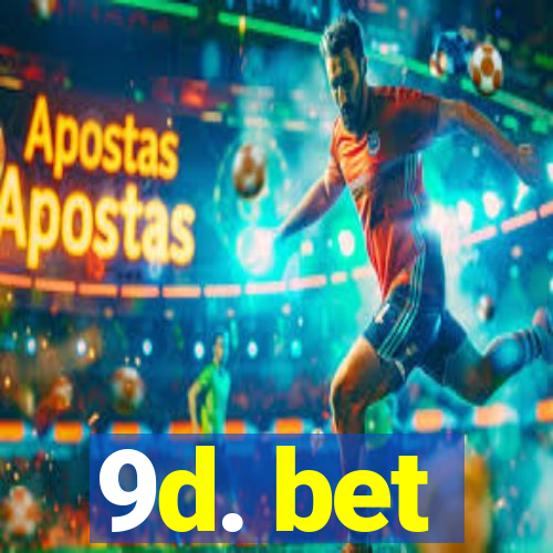 9d. bet