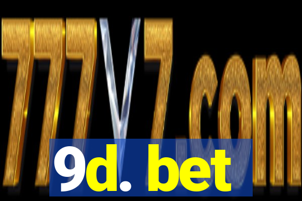 9d. bet