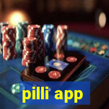 pilli app