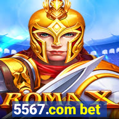 5567.com bet