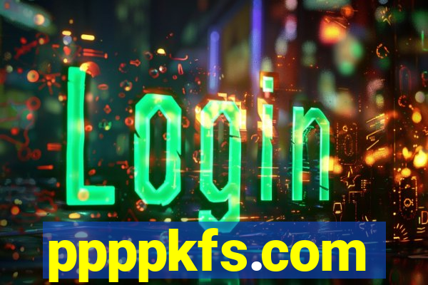 ppppkfs.com