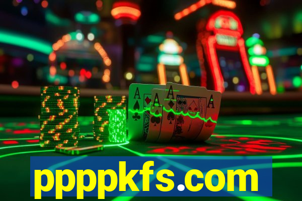 ppppkfs.com