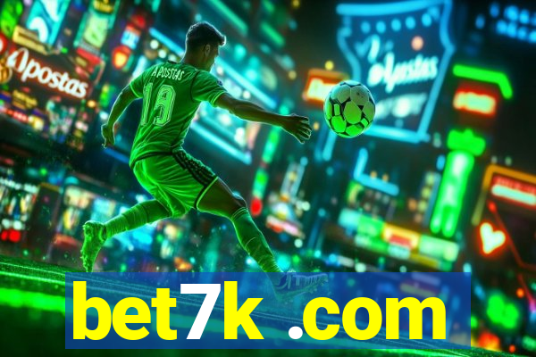 bet7k .com