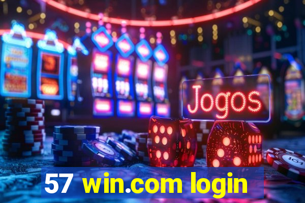 57 win.com login