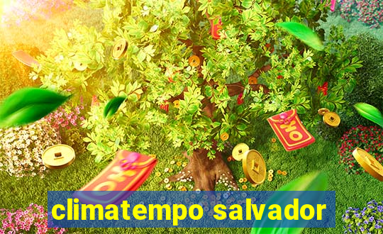 climatempo salvador