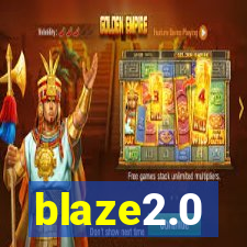 blaze2.0