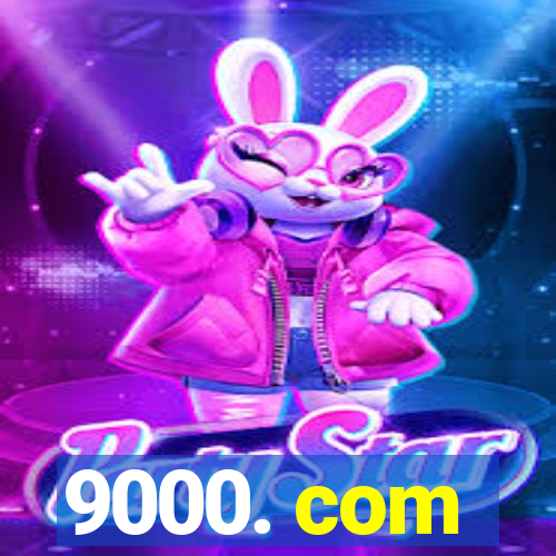 9000. com