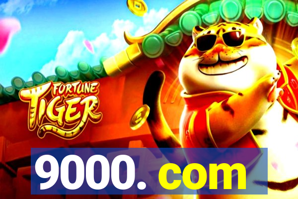 9000. com