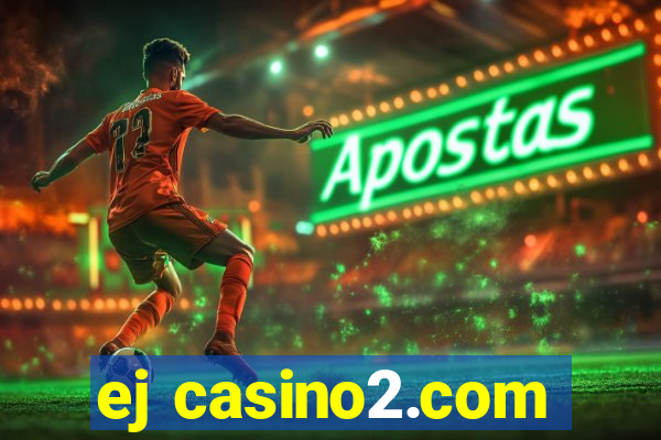 ej casino2.com