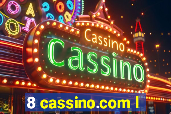 8 cassino.com l