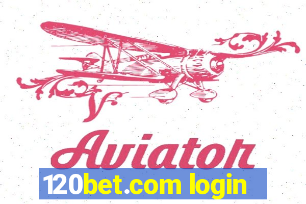 120bet.com login