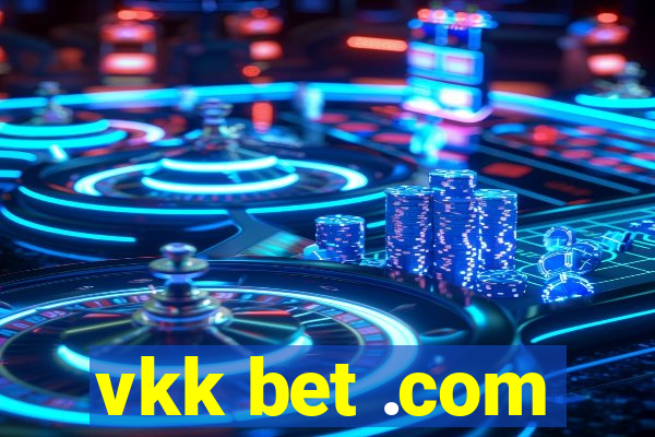 vkk bet .com
