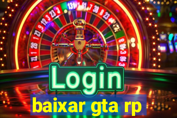 baixar gta rp