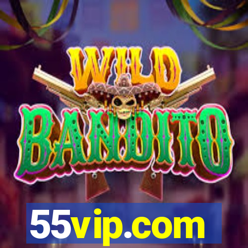 55vip.com