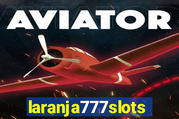 laranja777slots.com