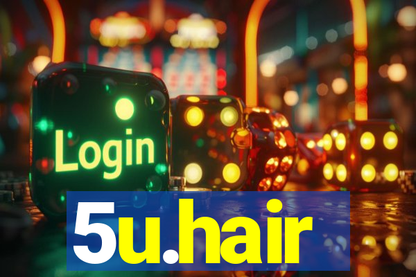 5u.hair